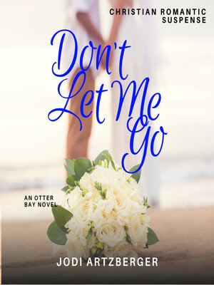 cover image of Don't Let Me Go